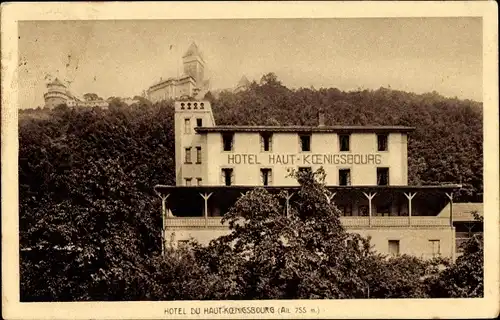 Ak Orschwiller Orschweiler Elsass Bas Rhin, Hotel Haut Koenigsbourg, Hohkönigsburg