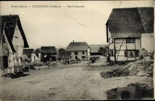 Ak Eglingen Elsass Haut Rhin, Rue Principale, Kriegszerstörungen, I. WK