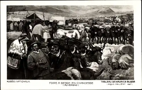 Künstler Ak Busse, Maurice, Besse et Saint Anastaise Puy de Dôme, Auvergne, Chandesse, Foire