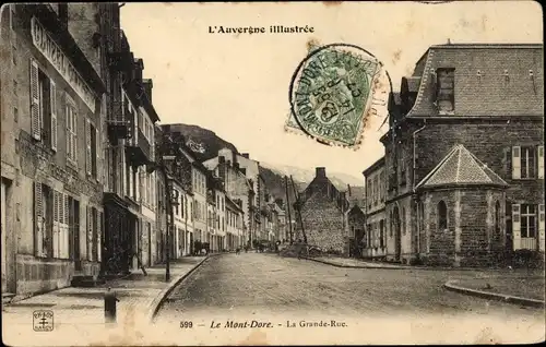 Ak Le Mont Dore Puy de Dôme, La Grande Rue