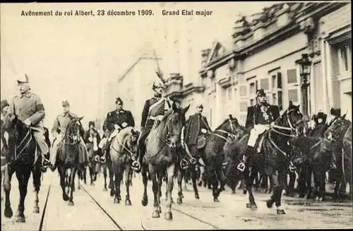 Ak Avenement du roi Albert 1909, König Albert I. von Belgien, Thronbesteigung, Grand Etat major