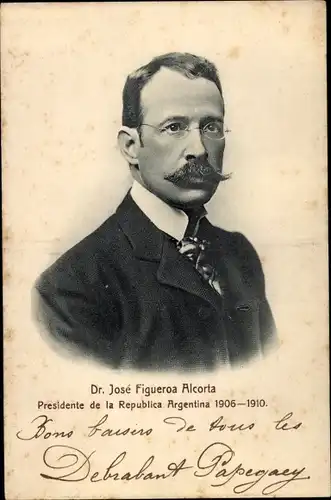 Ak Argentinien, Dr. José Figueroa Alcorta, Präsident, Portrait