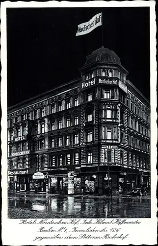 Ak Berlin, Hotel Nordischer Hof bei Nacht, Invalidenstraße 126