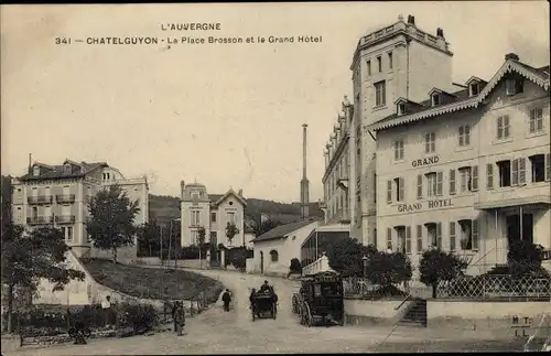 Ak Châtel Guyon Puy de Dôme, La Place Brosson et le Grand Hôtel
