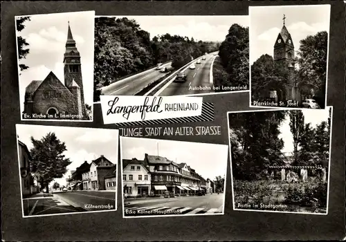 Ak Langenfeld in Nordrhein Westfalen, Autobahn, Pfarrkirche St. Josef, Stadtgarten, Kölnerstraße
