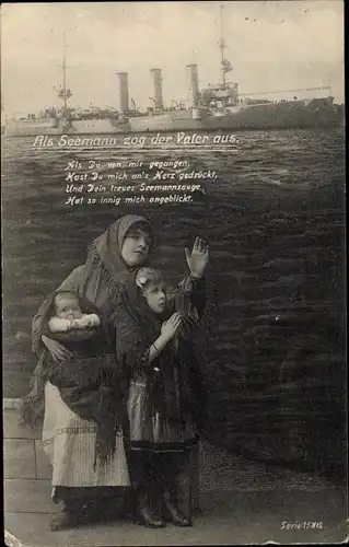 Ak Als Seemann zog der Vater aus, Mutter, Kinder, Abschied, Kriegsschiff