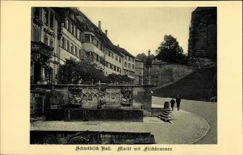 Ak Schwäbisch Hall in Baden Württemberg, Markt mit Fischbrunnen