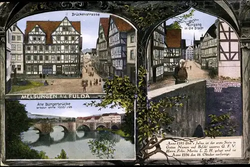 Ak Melsungen im Schwalm Eder Kreis, Brückenstraße, Stadteingang, alte Bürgerbrücke, anno 1595