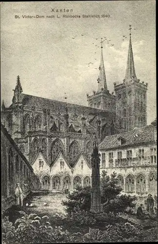Künstler Ak Rohbock, L., Xanten am Niederrhein, St. Viktordom 1840