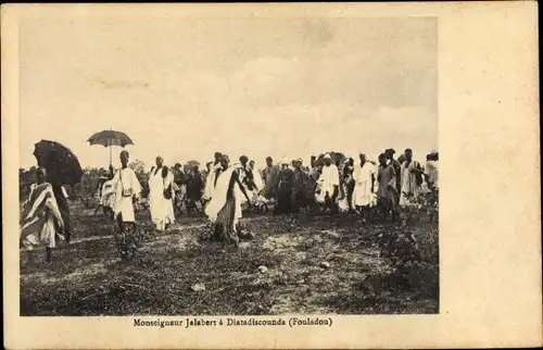 Ak Senegal, Monseigneur Jalabert à Diatadiscounda, Fouladou