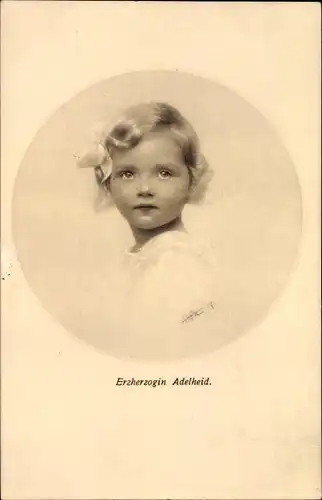 Ak Erzherzogin Adelheid von Habsburg Lothringen, Tochter Kaiser Karl I. von Österreich Ungarn