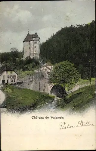 Ak Valangin Kt. Neuenburg Schweiz, Chateau