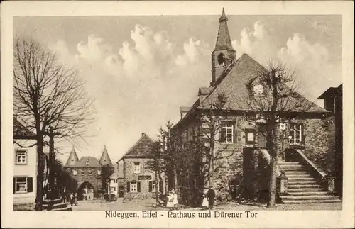 Ak Nideggen in der Eifel, Rathaus und Dürener Tor