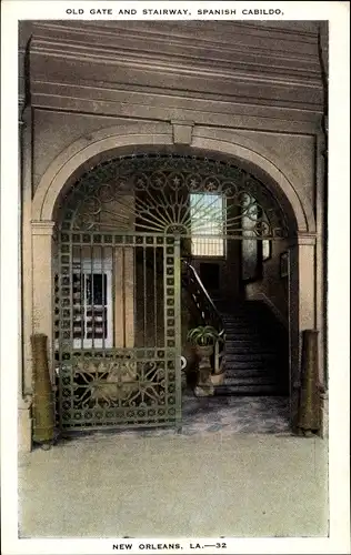 Ak New Orleans Louisiana USA, Old Gate, Stairway, Spanish Cabildo