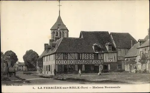 Ak La Ferriére sur Risle Eure, Maison Normande