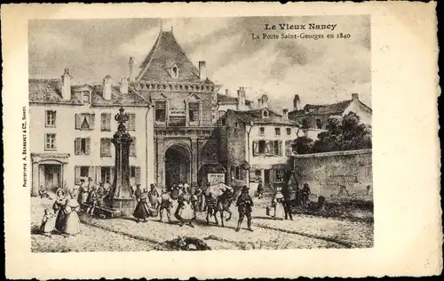 Künstler Ak Nancy Meurthe et Moselle Lothringen, La Porte Saint Georges en 1840