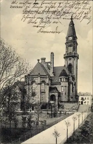 Ak Zwickau in Sachsen, Lutherkirche, Garnisonkirche