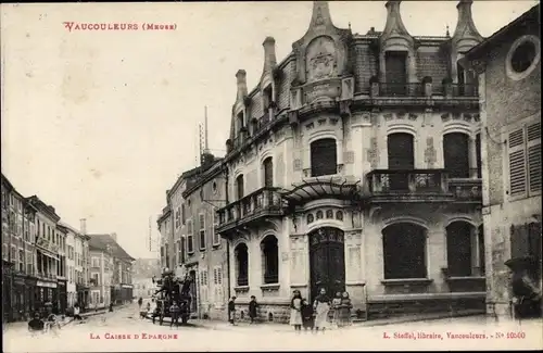 Ak Vaucouleurs Meuse, La Caisse d'Epargne