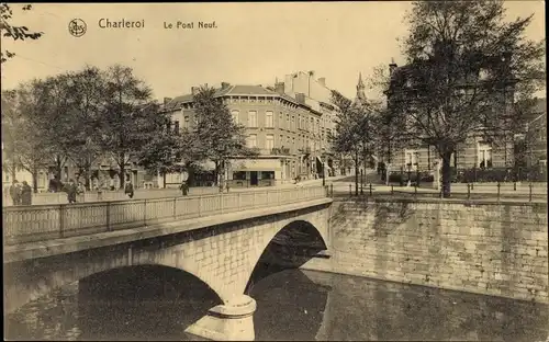 Ak Charleroi Wallonien Hennegau, Le Pont Neuf, Brückenpartie