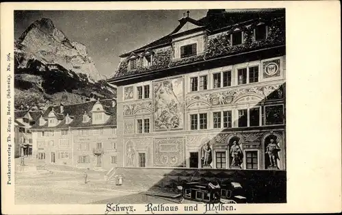 Ak Schwyz Stadt Schweiz, Rathaus und Mythen