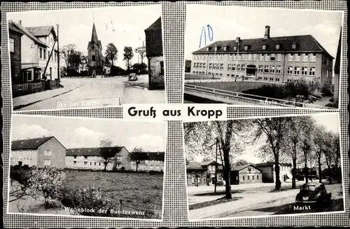 Ak Kropp in Schleswig Holstein, Kirchpartie, Schule, Markt, Wohnblock der Bundeswehr