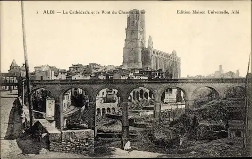 Ak Albi Tarn, La Cathedrale et le Pont du Chemin de fer