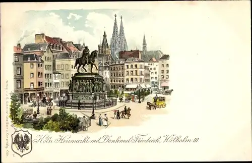 Litho Köln am Rhein, Heumarkt mit Reiterdenkmal Friedrich Wilhelm III.