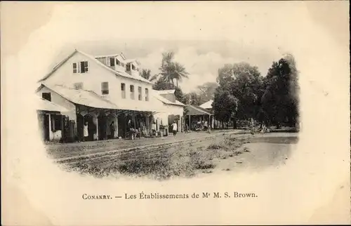 Ak Konakry Conakry Guinea, Les Etablissements de Monsieur M. S. Brown