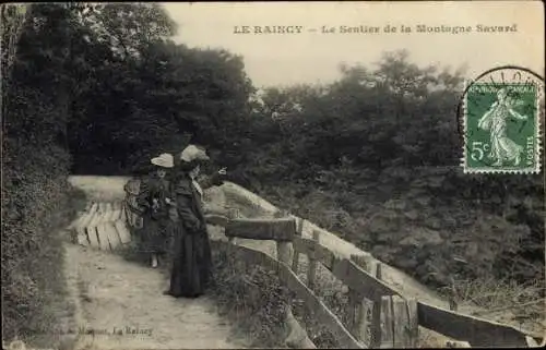 Ak Le Raincy Seine Saint Denis, Le Sentier de la Montagne Savard, femmes avec des chapeaux