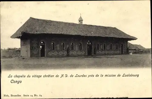 Ak Lualabourg Demokratische Republik Kongo Zaire, La Chapelle du village chretien de N.D. de Lourdes