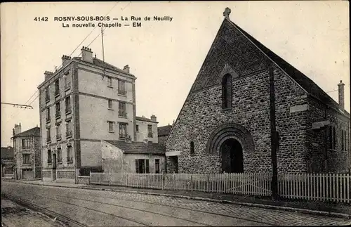 Ak Rosny sous Bois Seine Saint Denis, La rue de Neuilly, La nouvelle Chapelle, barres