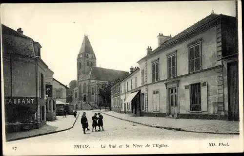 Ak Thiais Val de Marne, La Rue et la Place de l'Eglise