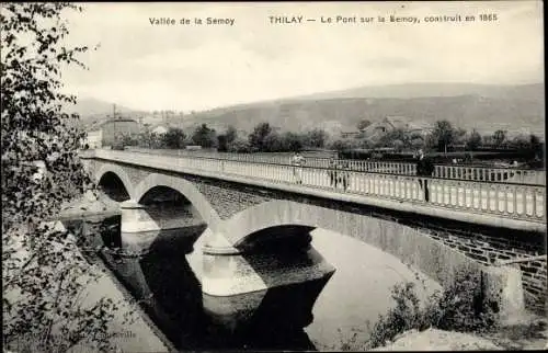 Ak Thilay Ardennes, Le Pont sur la Semoy