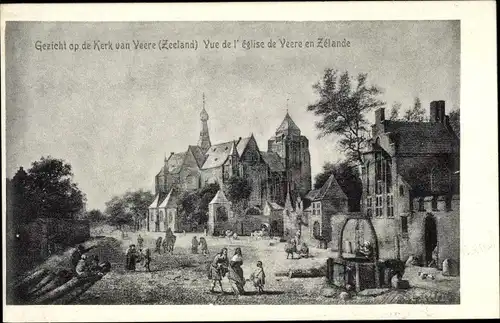 Künstler Ak Veere Zeeland Niederlande, Kirche, Historisches Bild