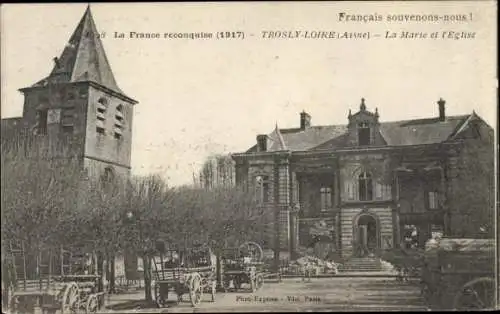 Ak Trosly Loire Aisne, La Mairie et l'Eglise, Kirche, Rathaus