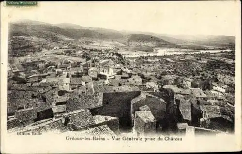 Ak Greoux les Bains Alpes de Haute Provence, Vue Generale prise du Chateau