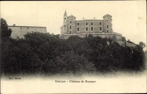 Ak Greoux les Bains Alpes de Haute Provence, Chateau de Rousset