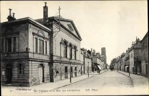 Ak Soissons Aisne, Le Theatre et la Rue des Cordeliers