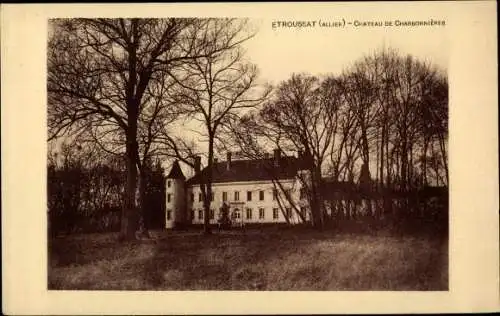 Ak Etrousseat Allier, Château de Charbonnières