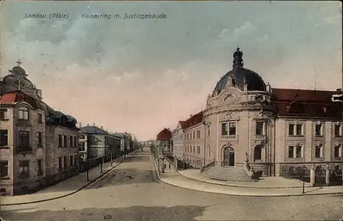Ak Landau in der Pfalz, Kaiserring mit Justizgebäude