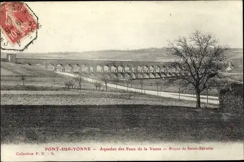 Ak Pont sur Yonne, Aqueduc des Eaux de la Vanne, Route de Saint Serotin