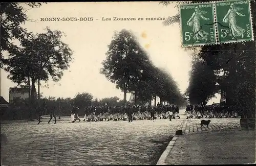 Ak Rosny sous Bois Seine Saint Denis, Les Zouaves en marche, Soldaten