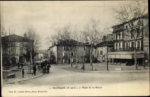 Ak Caussade Tarn et Garonne, Place de la Mairie