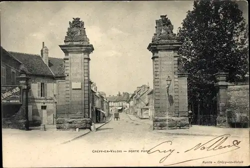 Ak Crépy en Valois Oise, Porte Paris, Einfahrtstor