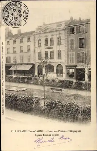 Ak Villefranche sur Saone Rhône, Hotel des Postes et Telegraphes, Square Etienne Poulet, Meunier