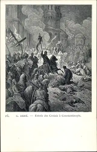 Künstler Ak Dore, G., Entrée des Croisés à Constantinople