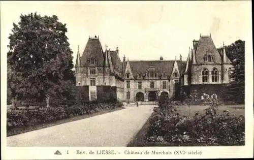 Ak Liesse Aisne, Chateau de Marchais