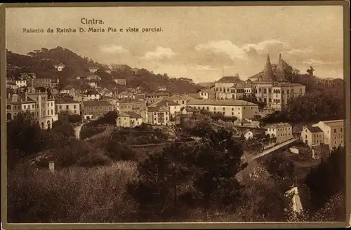 Ak Cintra Sintra Portugal, Palacio da Rainha D. Maria Pia e vista parcial