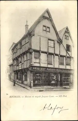 Ak Bourges Cher, Maison ou naquit Jacques Coeur, Ariotout Patissier