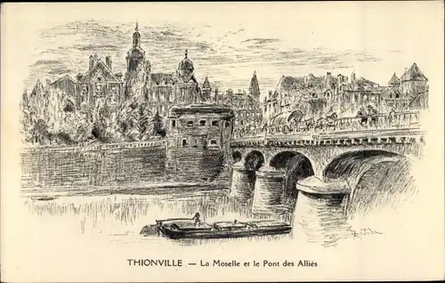 Künstler Ak Thionville Diedenhofen Lothringen Moselle, La Moselle et le Pont des Alliés
